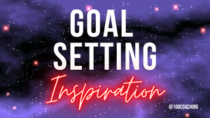Goal Setting Inspiration