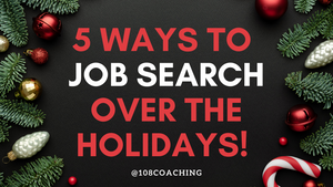5 Ways to Job Search Over the Holidays!