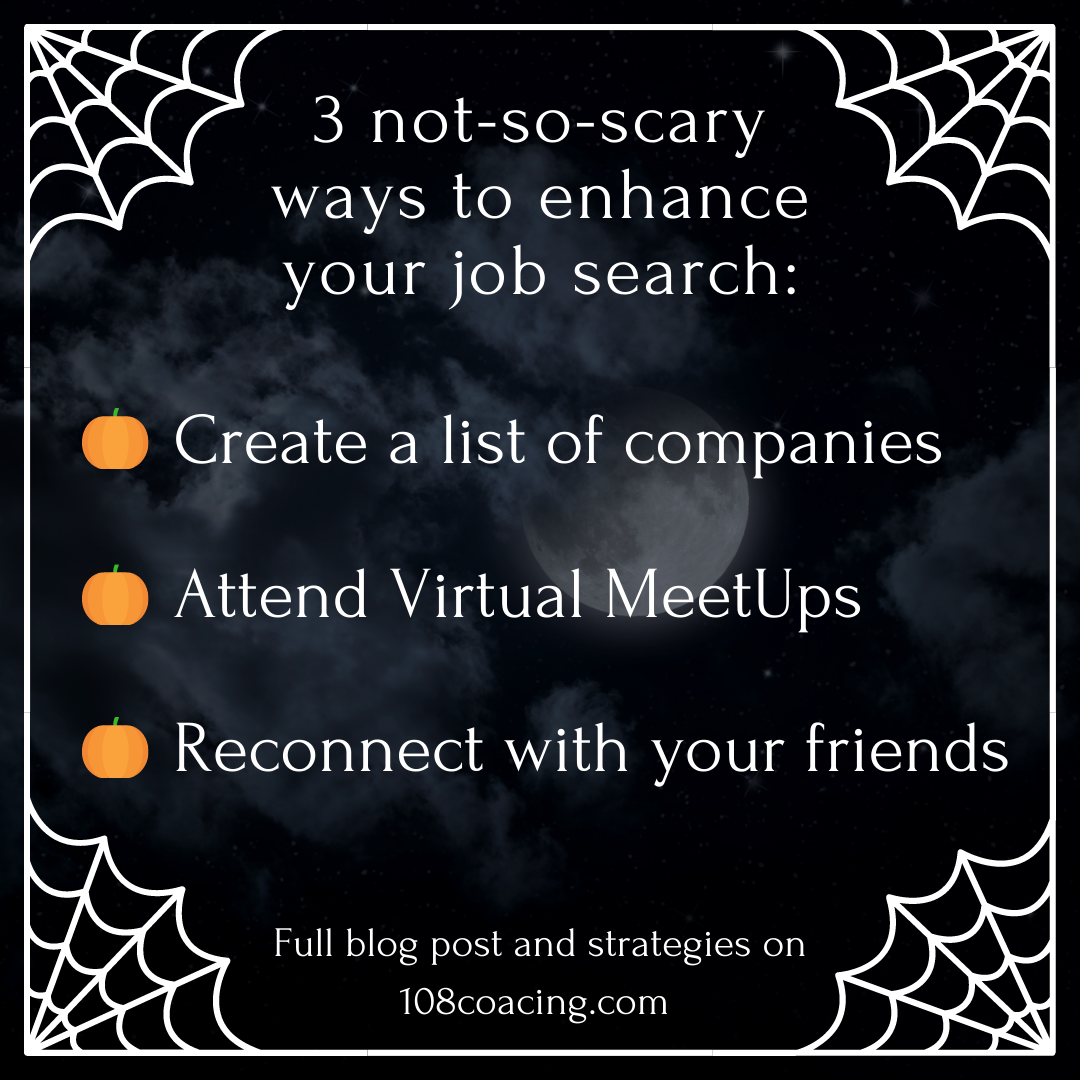 3 Not-So-Scary Ways To Enhance Your Job Search